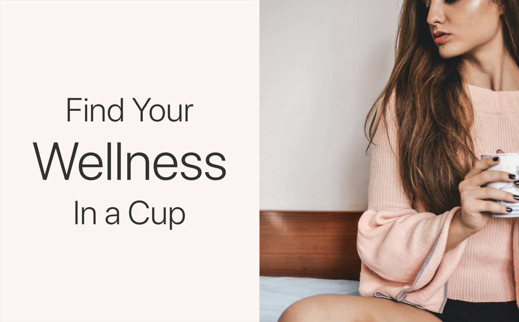 Find a Wellness Tea Just for You